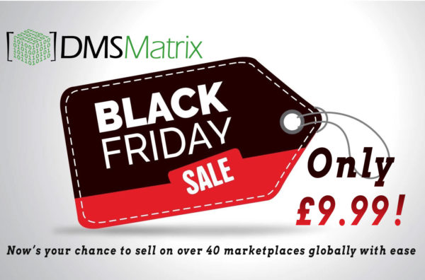 DMSMatrix Black Friday Promotion: Global E-commerce Made Easy for Just £9.99