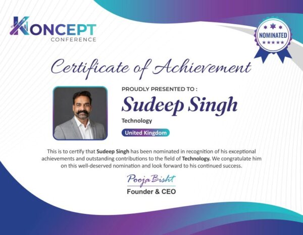 Our CEO Sudeep Singh nominated at the Koncept Conference and recognized for contributions in the field of Technology.