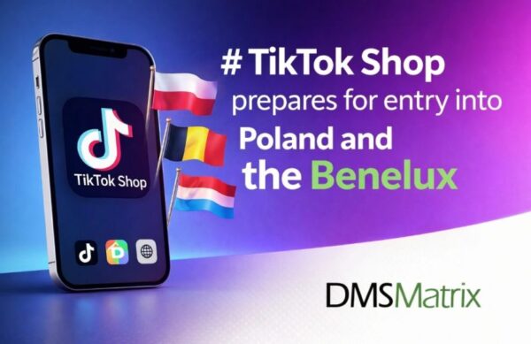 TikTok Shop expands into Europe — Poland & Benelux next in line!